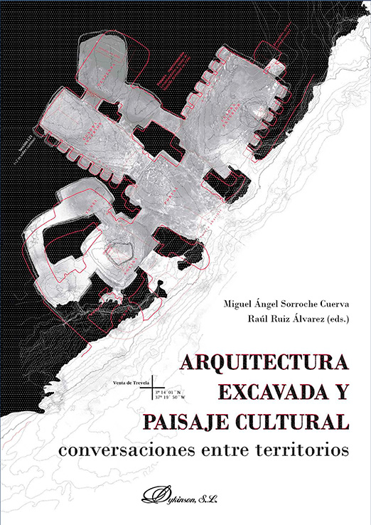 Arquitectura excavada y paisaje cultural