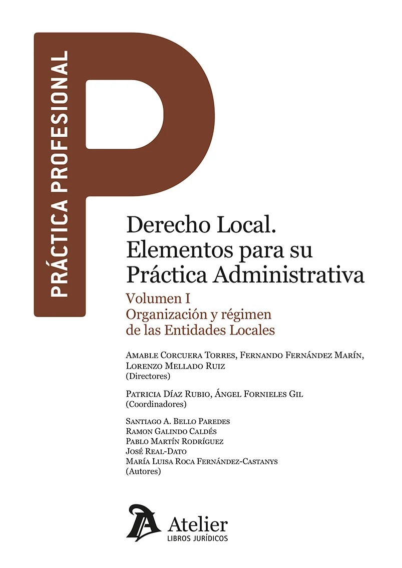 Derecho local. Elementos para su práctica administrativa. Vol. I