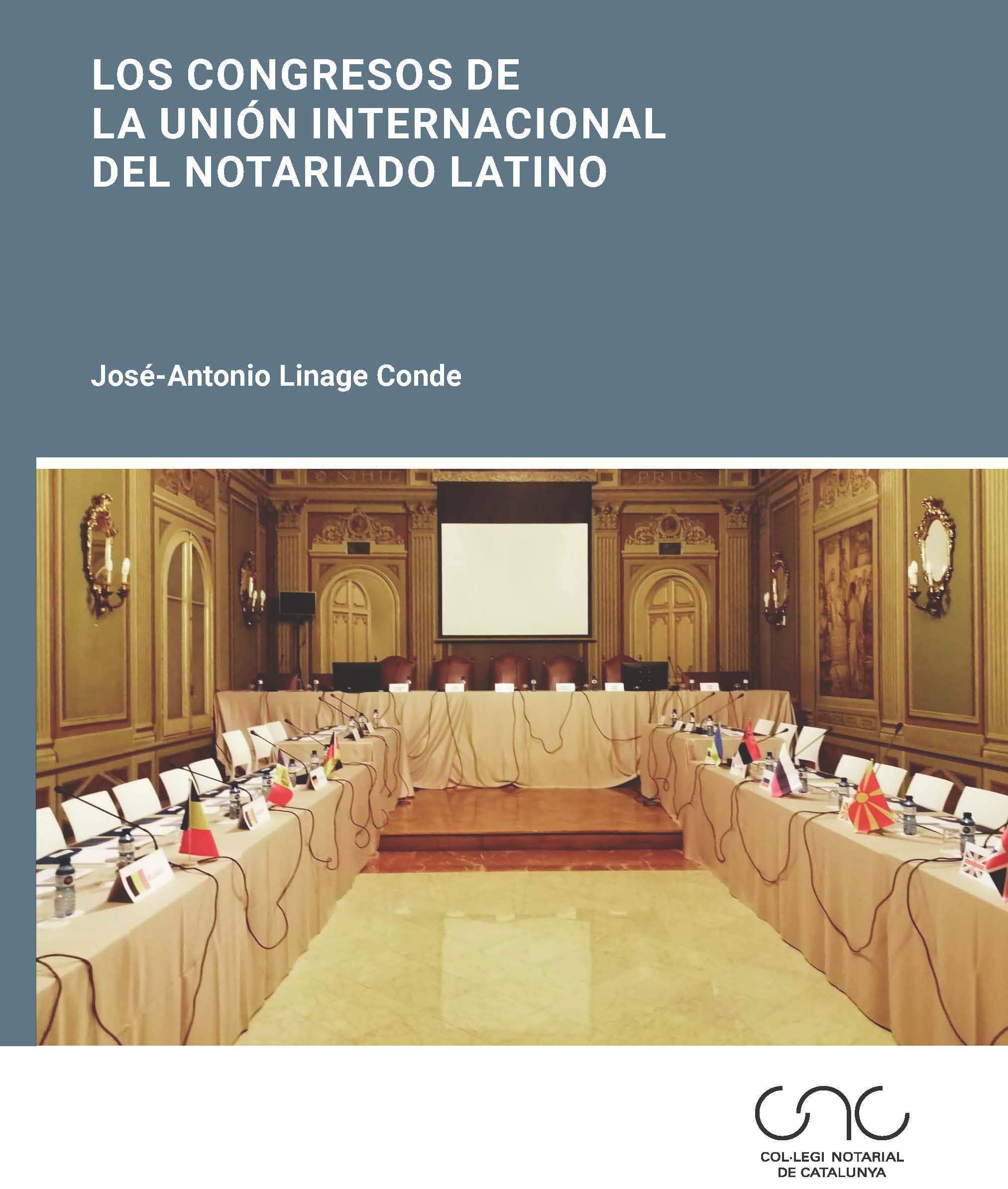 Los congresos de la Unión Internacional del Notariado Latino