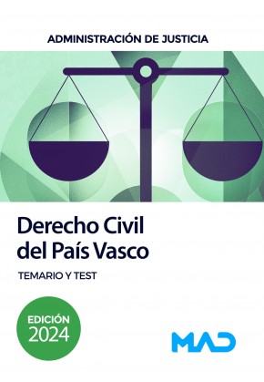 Derecho Civil del País Vasco para oposiciones Justicia. Administración de Justicia. Temario y test