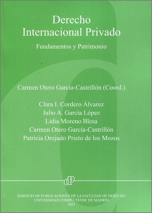 Derecho Internacional Privado. Fundamentos y patrimonio.