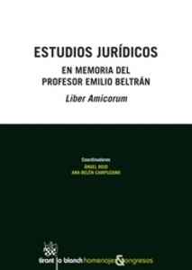 Estudios jurídicos en Memoria del Profesor Emilio Beltrán